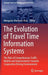 The Evolution of Travel Time Information Systems: The Role of Comprehensive Traffic Models and Improvements Towards Cooperative Driving Environments by Margarita Martínez-Díaz