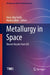 Metallurgy in Space: Recent Results from ISS by Hans-Jörg Fecht