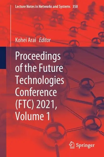 Proceedings of the Future Technologies Conference (Ftc) 2021, Volume 1 by Kohei Arai