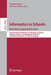 Informatics in Schools. Rethinking Computing Education: 14th International Conference on Informatics in Schools: Situation, Evolution, and Perspective by Erik Barendsen