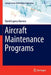 Aircraft Maintenance Programs by David Lapesa Barrera