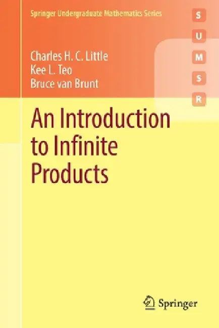 An Introduction to Infinite Products by Charles H. C. Little