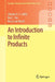 An Introduction to Infinite Products by Charles H. C. Little