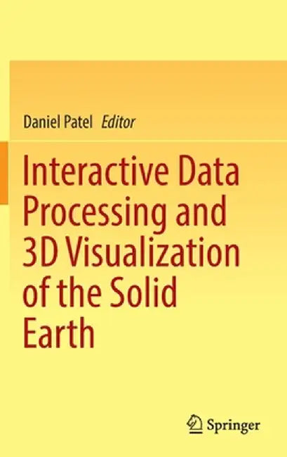 Interactive Data Processing and 3D Visualization of the Solid Earth by Daniel Patel