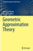 Geometric Approximation Theory by Alexey R. Alimov