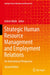 Strategic Human Resource Management and Employment Relations: An International Perspective by Malik