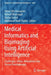 Medical Informatics and Bioimaging Using Artificial Intelligence: Challenges, Issues, Innovations and Recent Developments by Aboul Ella Hassanien