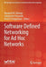 Software Defined Networking for AD Hoc Networks by Mangesh M. Ghonge