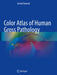 Color Atlas of Human Gross Pathology by Gamal Dawood
