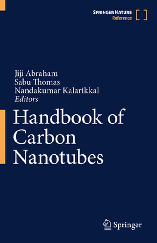 Handbook of Carbon Nanotubes by Jiji Abraham