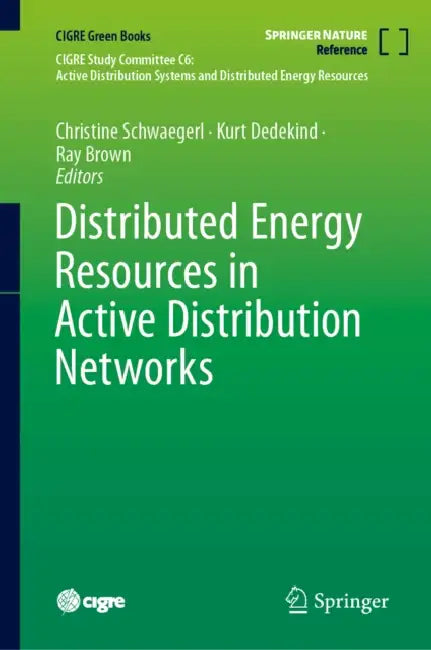Distributed Energy Resources in Active Distribution Networks by Christine Schwaegerl