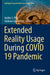 Extended Reality Usage During Covid 19 Pandemic by Anitha S. Pillai