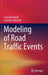 Modeling of Road Traffic Events by Jerzy Kisilowski
