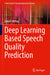 Deep Learning Based Speech Quality Prediction by Gabriel Mittag