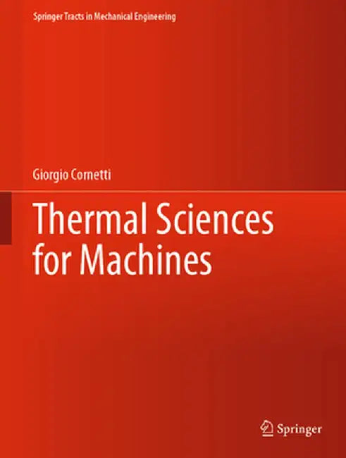 Thermal Sciences for Machines by Giorgio Cornetti