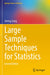 Large Sample Techniques for Statistics by Jiang/Jiming