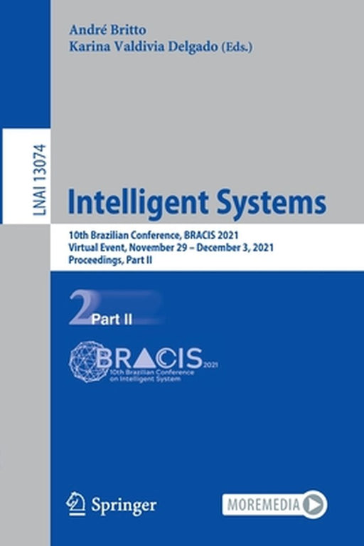Intelligent Systems: 10th Brazilian Conference, Bracis 2021, Virtual Event, November 29 - December 3, 2021, Proceedings, Part II by André Britto