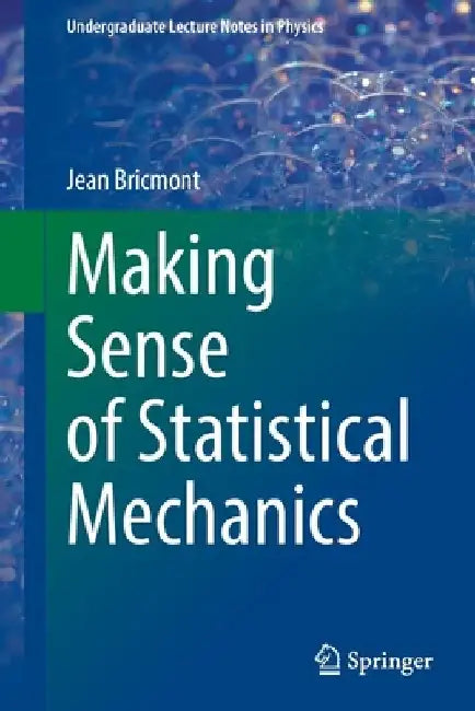 Making Sense of Statistical Mechanics by Jean Bricmont