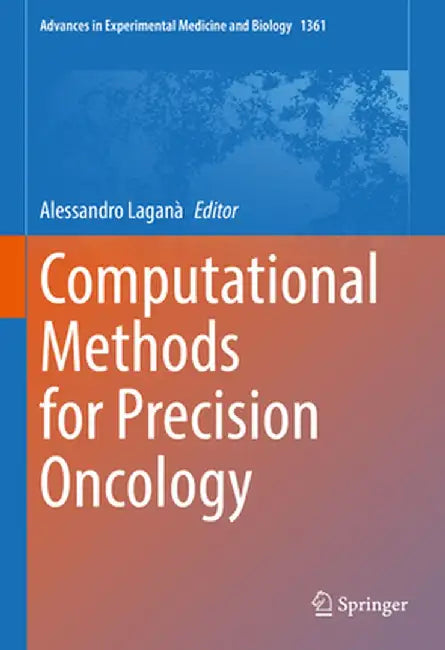 Computational Methods for Precision Oncology by Alessandro Laganà