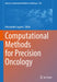 Computational Methods for Precision Oncology by Alessandro Laganà