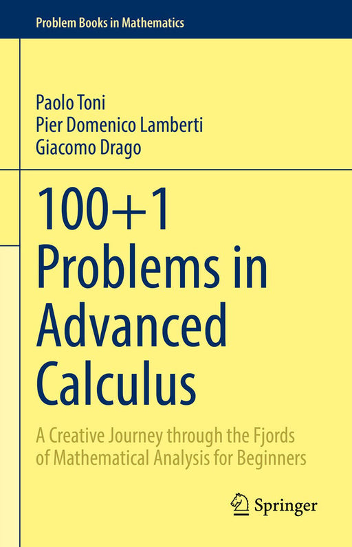 100+1 Problems in Advanced Calculus by Paolo Toni