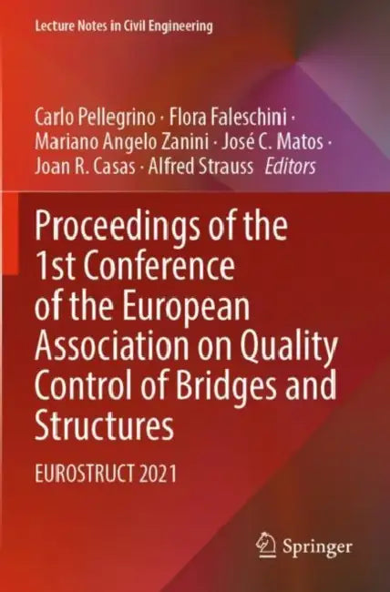 Proceedings of the 1st Conference of the European: EUROSTRUCT 2021 by Carlo Pellegrino