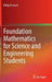 Foundation Mathematics for Science and Engineering Students by Philip Prewett