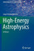 High-Energy Astrophysics: A Primer by Jorge Ernesto Horvath