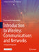 Introduction to Wireless Communications and Networks: A Practical Perspective by Krishnamurthy Raghunandan