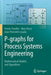 P-Graphs for Process Systems Engineering: Mathematical Models and Algorithms by Ferenc Friedler