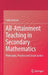 All-Attainment Teaching in Secondary Mathematics: Philosophy, Practice and Social Justice by Colin Jackson