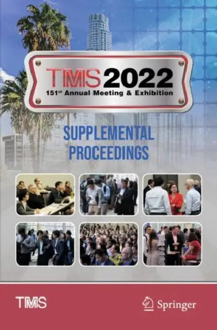 TMS 2022 151st Annual Meeting & Exhibition Supplem by Metals & Materials Society (COR) Minerals