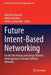 Future Intent-Based Networking: On the Qos Robust and Energy Efficient Heterogeneous Software Defined Networks by Mikhailo Klymash