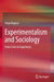 Experimentalism and Sociology: From Crisis to Experience by Tanja Bogusz