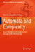 Automata and Complexity: Essays Presented to Eric Goles on the Occasion of His 70th Birthday by Andrew Adamatzky