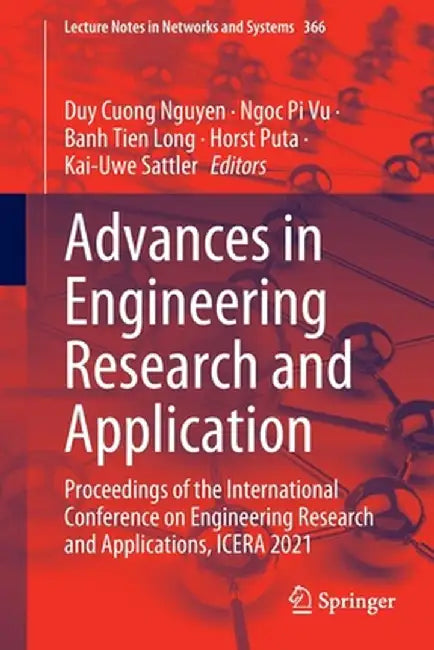 Advances in Engineering Research and Application: Proceedings of the International Conference on Engineering Research and Applications, Icera 2021 by Duy Cuong Nguyen
