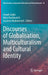 Discourses of Globalisation, Multiculturalism and Cultural Identity by Joseph Zajda