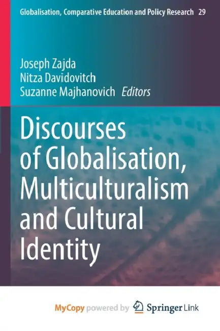 Discourses of Globalisation, Multiculturalism and Cultural Identity by Malcolm A.; Ludwig, Thomas E. Jeeves