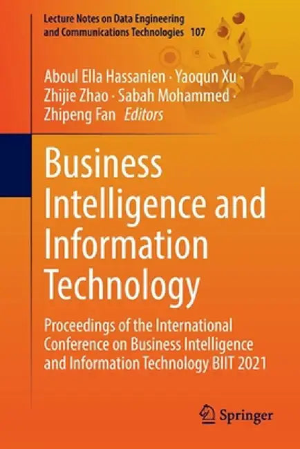 Business Intelligence and Information Technology: Proceedings of the International Conference on Business Intelligence and Information Technology Biit by Aboul Ella Hassanien