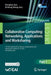Collaborative Computing: Networking, Applications and Worksharing: 17th Eai International Conference, Collaboratecom 2021, Virtual Event, October 16-1 by Honghao Gao