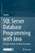 SQL Server Database Programming with Java: Concepts, Designs and Implementations by Ying Bai