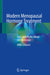 Modern Menopausal Hormone Treatment: Facts and Myths about Sex Hormones by Hilde Löfqvist