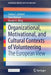 Organizational, Motivational, and Cultural Contexts of Volunteering: The European View by Stefan T. Güntert