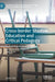 Cross-Border Shadow Education and Critical Pedagogy: Questioning Neoliberal and Parochial Orders in Singapore by Glenn Toh