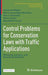 Control Problems for Conservation Laws with Traffic Applications: Modeling, Analysis, and Numerical Methods by Alexandre Bayen