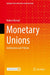 Monetary Unions: Institutions and Policies by Kempf