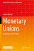 Monetary Unions Institutions and Policies by Kempf