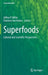 Superfoods: Cultural and Scientific Perspectives by Jeffrey P. Miller