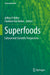Superfoods: Cultural and Scientific Perspectives by Jeffrey P. Miller