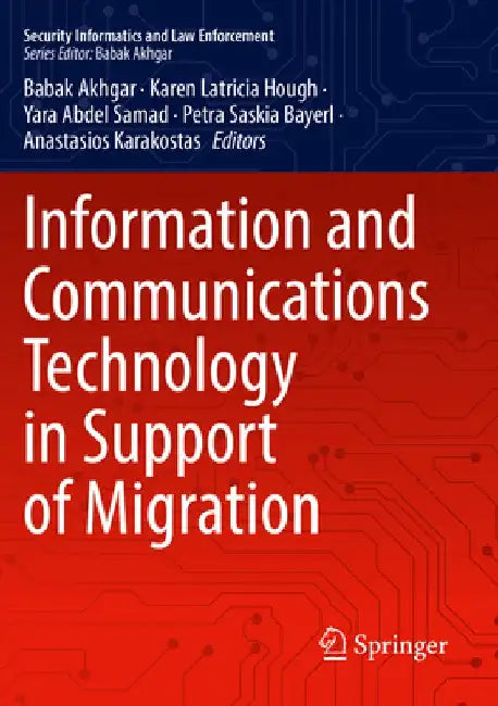 Information and Communications Technology in Support of Migration by Babak Akhgar